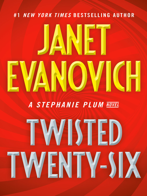 Title details for Twisted Twenty-Six by Janet Evanovich - Available